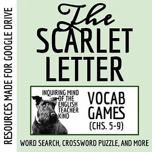 The Scarlet Letter Chapters 5, 6, 7, 8, and 9 Vocabulary Activities (Google)