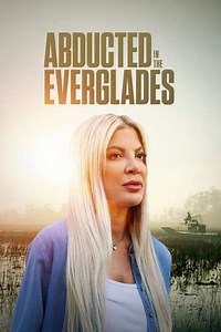 Abducted in the Everglades - Movie