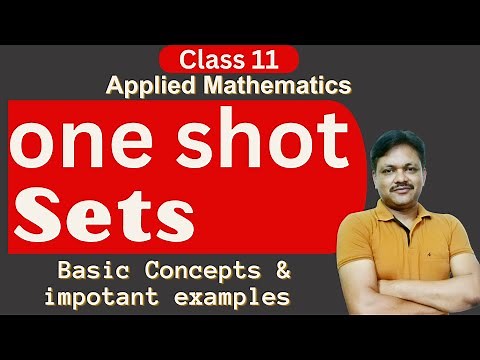 One Shot Series | sets | Applied Maths Class 11 | Gaur Classes