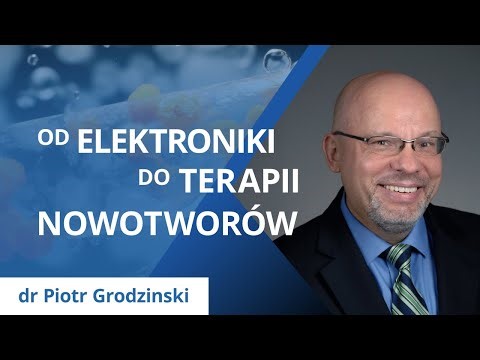 Nanotechnologia w medycynie | dr Piotr Grodzinski