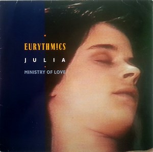 Eurythmics - Julia / Ministry Of Love