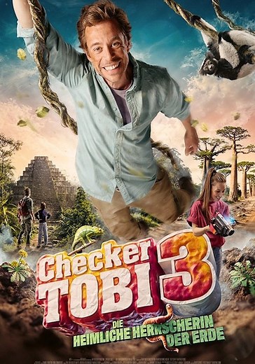 Checker Tobi 3 - Die heimliche Herrscherin der Erde - Stream: Online