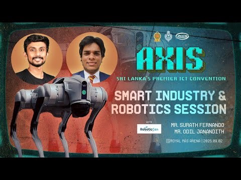 Smart Industry and Robotics Session | AXIS 2025 ICT Convention | RCCS