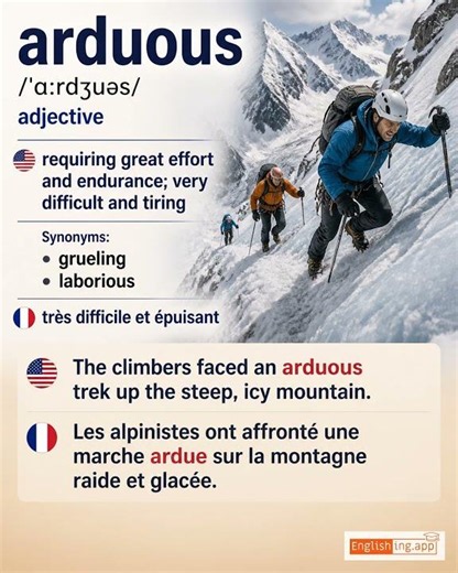 Arduous: English vocabulary meaning and example