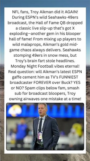 📺 Aikman’s Epic Slip-Up! Seahawks-49ers ESPN Gaffe Goes Viral!