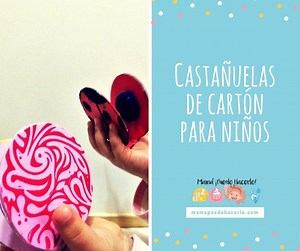 Castañuelas de Cartón para Niños  - Mamá ¡Puedo Hacerlo!: Recursos educativos para niños