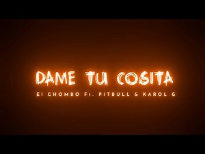 EL CHOMBO - DAME TU COSITA BLACKSCREEN LYRICS EDIT || DAME TU COSITA TIK TOK REMIX