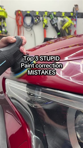 Top 3 Paint Correction Mistakes to Avoid