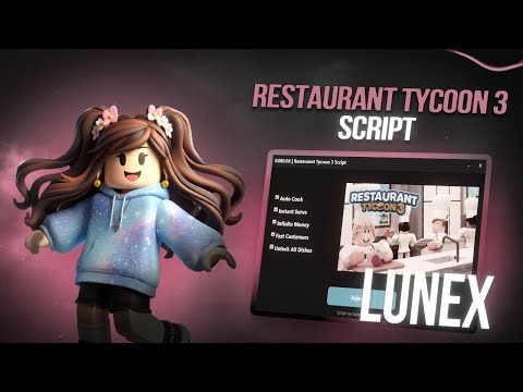 Restaurant Tycoon 3 Script (PASTEBIN) — BEST SCRIPT?! 1M/10Min 🏆NO KEY