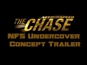 NFS The Chase - Trailer - (NFS Undercover - Concept)