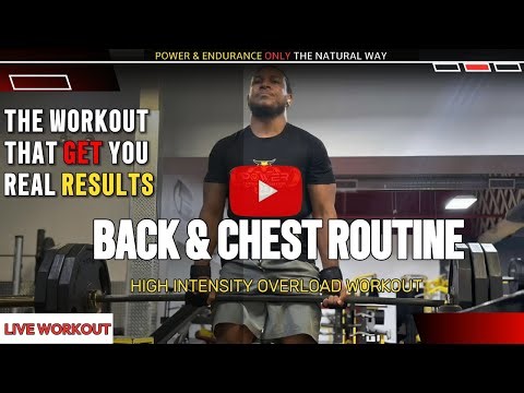 The Chest and back High intensity overload workout