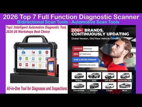 2026 Top 7 Full Function Diagnostic Scanner! Bidirectional Scan Tools! Automotive Scan Tool Reviews