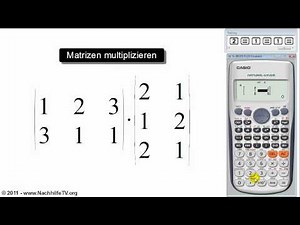 Matrizen multiplizieren (mit Taschenrechner)