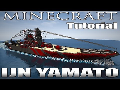 MINECRAFT / HYTALE : IJN YAMATO TUTORIAL (2018 NEW VERSION)