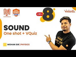 Sound - One shot + VQuiz | CBSE Class 8 Science | Mohan Sir | Vedantu Young Wonders
