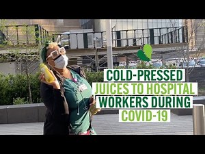 1,000 Cold-Pressed Juices to Hospital Workers During COVID-19