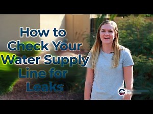 How to Check Your Water Supply Line for Leaks