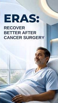 ERAS After Cancer Surgery: How to Recover Faster & More Safely | Enhanced Recovery After Surgery