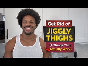 Do This to Get Rid of Jiggly Thighs FAST (4 Simple Steps That Work)