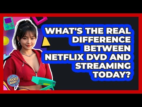 What's The Real Difference Between Netflix DVD And Streaming Today? - I'm a 2000s Baby