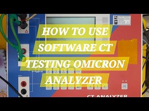 CT ANALYZER SOFTWARE 4 HOW TO USE SOFTWARE OF OMICRON CT ANALYZER FOR CT TESTING