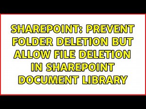 Sharepoint: Prevent folder deletion but allow file deletion in SharePoint Document Library