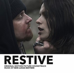 Ben Lukas Boysen - Restive (Original Motion Picture Soundtrack)
