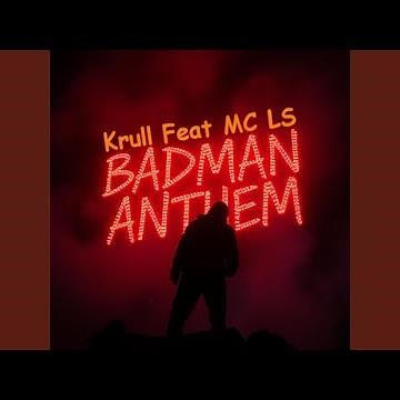 Badman Anthem (feat. MCLS)
