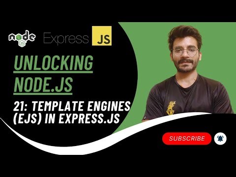 Template Engines (EJS) in Express.js | Unlocking NodeJS #21