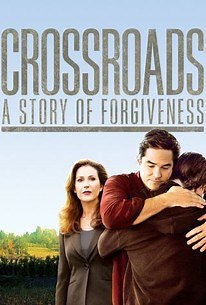Crossroads: A Story of Forgiveness | Audience Reviews