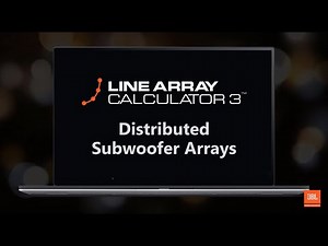 JBL Pro Line Array Calculator 3 Training Series: Distributed Subwoofer Arrays