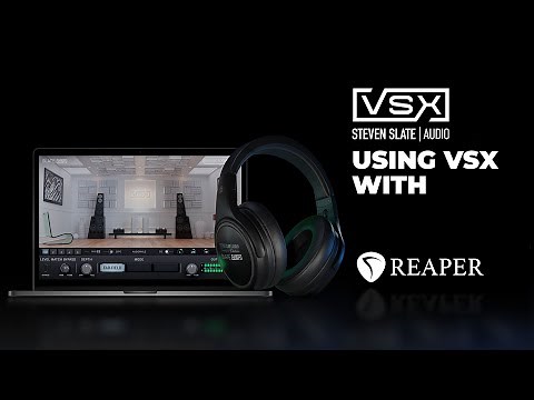 Using VSX in Reaper | Steven Slate Audio