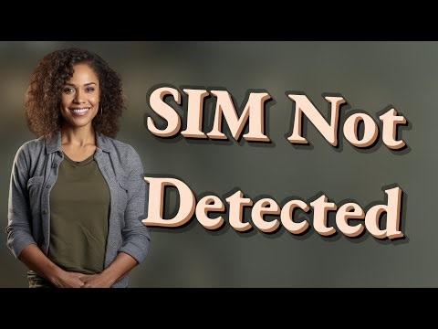 Why Won't My Phone Detect the SIM After an Update?