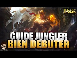 GUIDE JUNGLER POUR BIEN DÉBUTER ► LES BASES DU RÔLES (TUTO LEAGUE OF LEGENDS)
