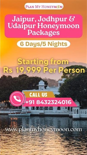 6 Days Jaipur, Jodhpur & Udaipur Honeymoon Packages #planmyhoneymoon