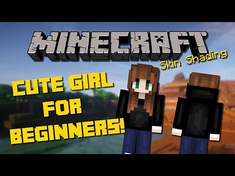 How to make a Cute Minecraft Girl Skin for BEGINNERS