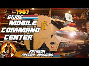 Patreon Special Missions: G.I. Joe Mobile Command Center (1987)