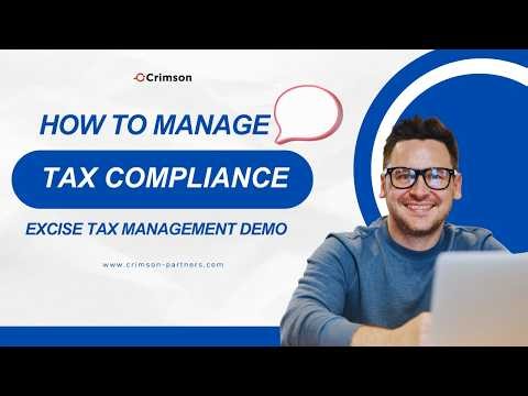 How to Manage Excise Tax Compliance with Ease | Crimson Partners | Excise Tax Management Demo
