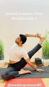 Compass Pose Tutorial (Part 1) | 3-Step Modification Guide 🧘‍♂️| Master Praveen #shorts #hipopening