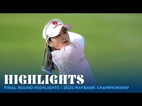 Final Round Highlights | 2025 Maybank Championship