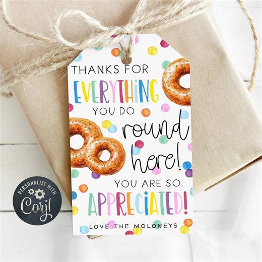Bagel Appreciation Gift Tag Template, Printable Thanks For Everything You Do Round Here Favor Tag, Editable Teacher Tag, Instant Download