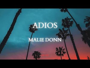 Malie Donn - Adios (Lyrics)