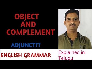 OBJECT AND COMPLEMENT। Lesson#02| TYPES। ADJUNCT। ENGLISH GRAMMAR