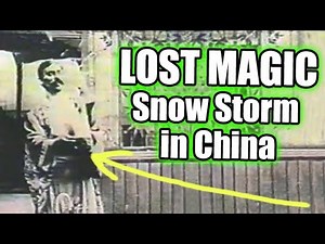 Lost Magic - "Snow Storm In China" - circa early 1900s