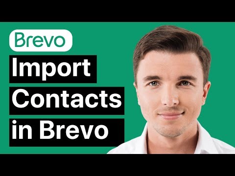 How to Import Add Contacts in Brevo (Best Method)