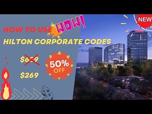What are hotel corporate codes? How to use Hilton corporate codes in 2023?