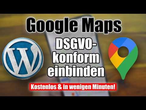 WordPress Google Maps einbinden (DSGVO + Design) – kostenlos & einfach