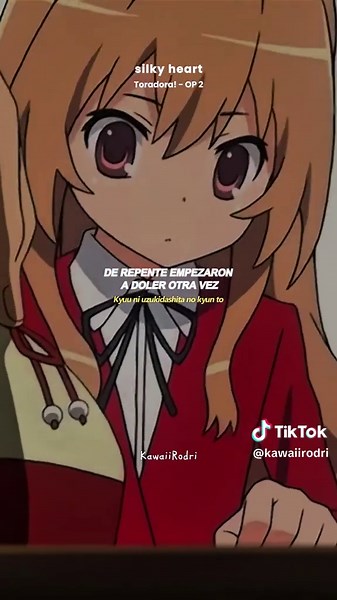 Toradora! OP 2 - Silky Heart: Edición y Letra en Español