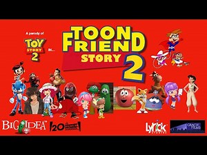 Toon Friend Story 2 (Lyrick Studios AU) Trailer