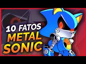 10 FATOS SOBRE O METAL SONIC